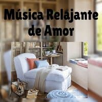 Música Relajante de Amor