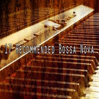 17 Recommended Bossa Nova