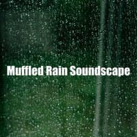 Muffled Rain Soundscape