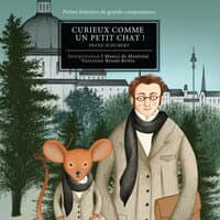 Curieux comme un petit chat ! (Franz Schubert)