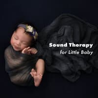 Sound Therapy for Little Baby – Soothing New Age Music for Relaxation and Sleep of Toddlers