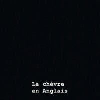 La Chèvre en Anglais