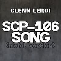 Scp-106 Song