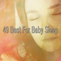 49 Best for Baby Sleep