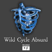 Wild Cycle Absurd