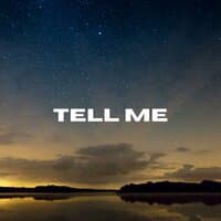 Tell Me