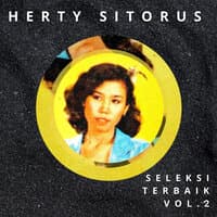 Seleksi Terbaik Herty Sitorus, Vol. 2