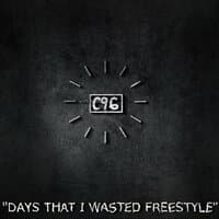 Days that i wasted freestyle