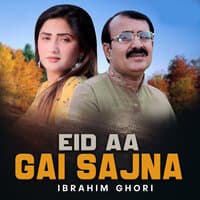 Eid Aa Gai Sajna