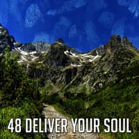 48 Deliver Your Soul