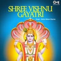 Shree Vishnu Gayatri (Vishnu Bhajan)