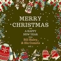 Merry Christmas and a Happy New Year from Bill Haley & His Comets, Vol. 1