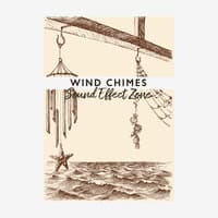 Wind Chimes Sound Effect Zone