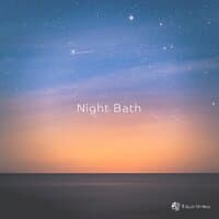 Night Bath