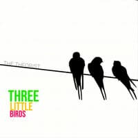 Three little birds