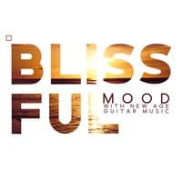 Blissful Mood with New Age Guitar Music