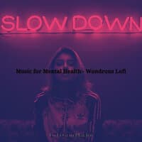 Music for Mental Health - Wondrous Lofi