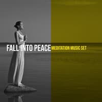 Fall into Peace: Meditation Music Set