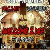 Welcome To Def Da Dark Tapes