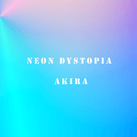 Neon Dystopia (akira)