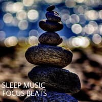 Sleep Music: Focus Beats