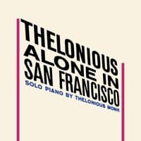 Thelonious Alone in San Francisco. Solo Piano