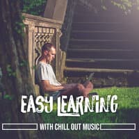 Easy Learning with Chill Out Music