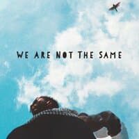 We Are Not The Same