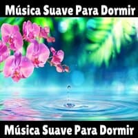 Música Suave para Dormir