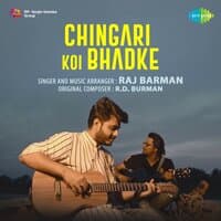 Chingari Koi Bhadke - Single