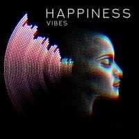 Happiness Vibes: Hz High Vibration Meditation Music