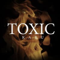 Toxic