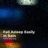 Fall Asleep Easily in Rain