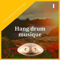 Hang drum musique (Didgeridoo, La guitare et sons de la nature)