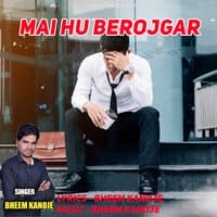 Mai Hu Berojgar