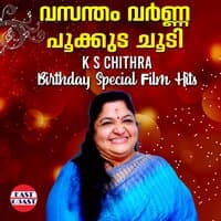 Vasantham Varnna Pookkuda Choodi, K. S. Chithra Birthday Special Film Hits