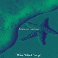 Echoes of Holidays