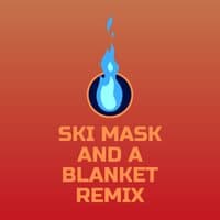 Ski Mask and a Blanket