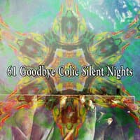 61 Goodbye Colic Silent Nights