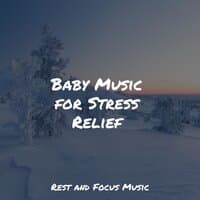 Baby Music for Stress Relief