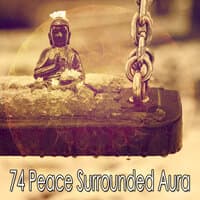 74 Peace Surrounded Aura