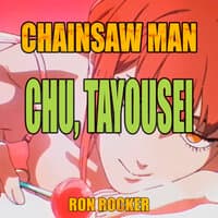 Chainsaw Man - Chu, Tayousei