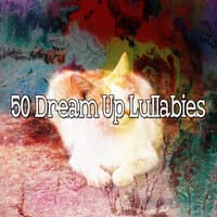 50 Dream Up Lullabies