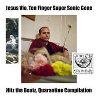 Ten Finger Super Sonic Gene, Hitz the Beatz, Quarantine Compilation