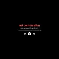 Last Conversation