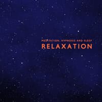 Meditation, Hypnosis and Sleep Relaxation: State of Mind with Deep Trance