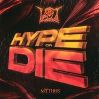 Hype Or Die