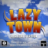 Lazy Town Theme (From "Lazy Town")