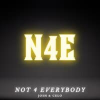 NOT 4 EVERYBODY