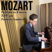 Fantasie in D Minor, K 397